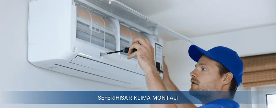Seferihisar İlçemi Electrolux Klima Montajı